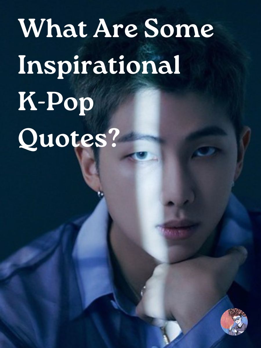 Korean Girl Explains Inspirational K-Pop Quotes