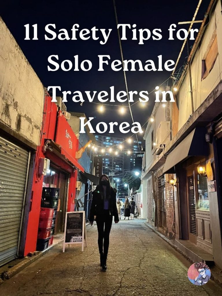 A Korean Girl Explains 11 Safety Tips for Solo Female Travelers in Korea